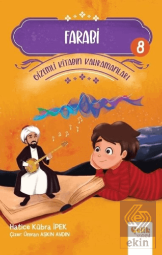 Farabi - Gizemli Kitabın Kahramanları 8