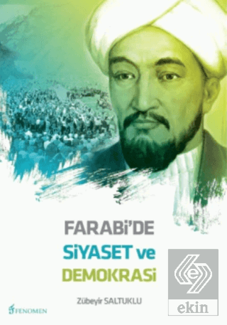 Farabi\'de Siyaset ve Demokrasi