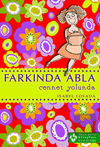 Farkında Abla Cennet Yolunda