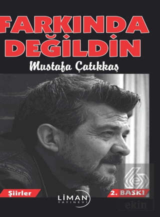 Farkında Değildin