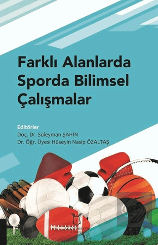 Farklı Alanlarda Sporda Bilimsel Çalışmalar