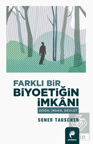 Farklı Bir Biyoetigˆin İmkanı