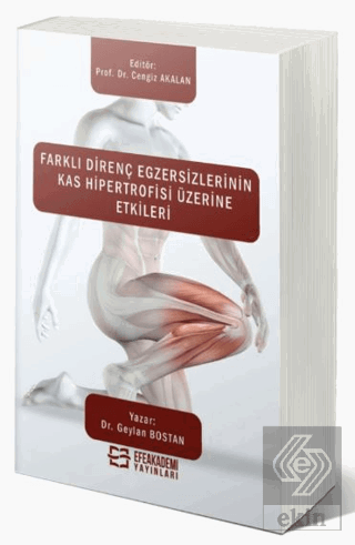 Farklı Direnç Egzersizlerinin Kas Hipertrofisi Üze