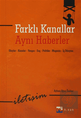 Farklı Kanallar Aynı Haberler