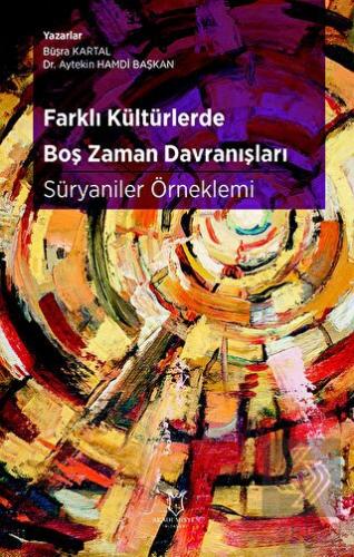 Farklı Kültürlerde Boş Zaman Davranışları: Süryani