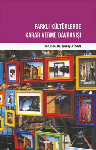 Farklı Kültürlerde Karar Verme Davranışı