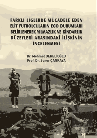 Farklı Liglerde Mücadele Eden Elit Futbolcuların E