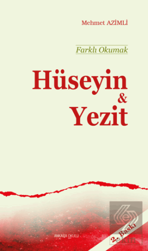 Farklı Okumak - Hüseyin ve Yezit