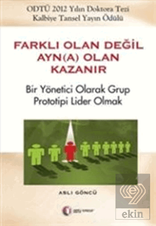 Farklı Olan Değil Ayn(a) Olan Kazanır