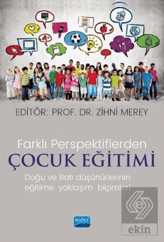 Farklı Perspektiflerde Çocuk Eğitimi - Doğu ve Bat