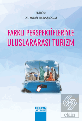 Farklı Perspektifleriyle Uluslararası Turizm