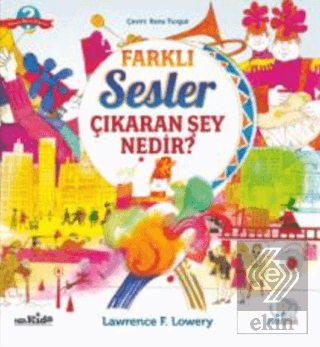 Farklı Sesler Çıkaran Şey Nedir?