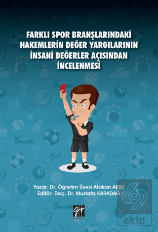 Farklı Spor Branşlarındaki Hakemlerin Değer Yargıl