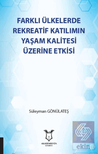 Farklı Ülkelerde Rekreatif Katılımın Yaşam Kalites