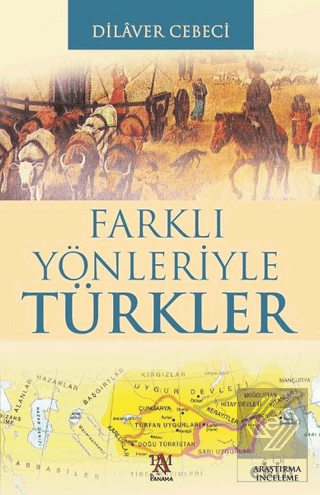 Farklı Yönleriyle Türkler