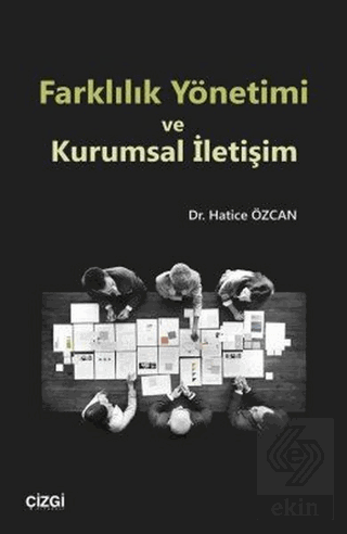 Farklılık Yönetimi ve Kurumsal İletişim