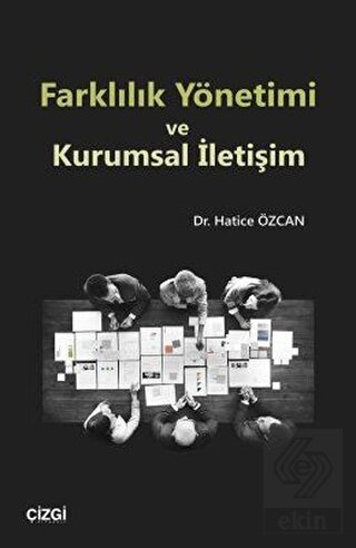 Farklılık Yönetimi ve Kurumsal İletişim