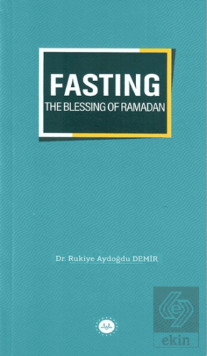 Fasting The Blessing Of Ramadan