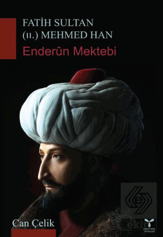 Fatih Sultan (II.) Mehmed Han