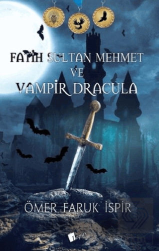 Fatih Sultan Mehmet ve Vampir Dracula