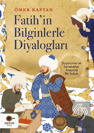 Fatih'in Bilginlerle Diyalogları