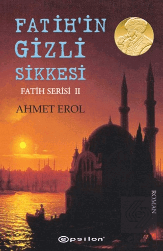 Fatih\'in Gizli Sikkesi