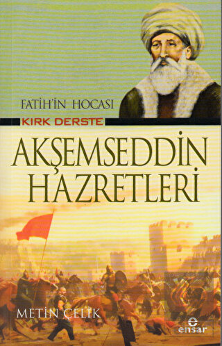 Fatih'in Hocası Kırk Derste Akşemseddin Hazretleri