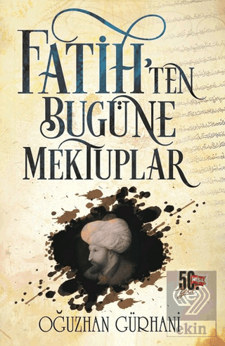 Fatih\'ten Bugüne Mektuplar