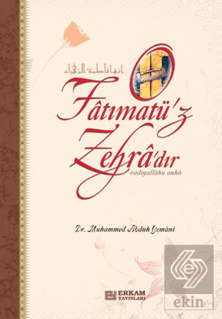 Fatımatü\'z Zehra\'dır