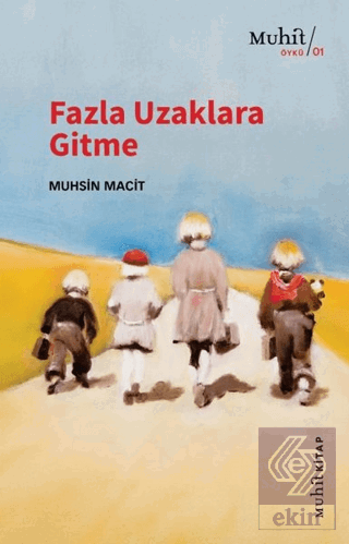 Fazla Uzaklara Gitme