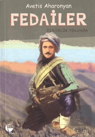 Fedailer Özgürlük Yolunda