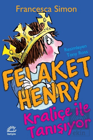 Felaket Henry Kraliçe ile Tanışıyor