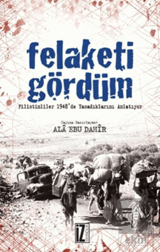 Felaketi Gördüm