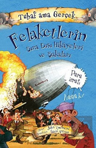 Felaketlerin Sıra Dışı Hikayeleri ve Şakaları - Tu