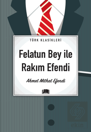 Felatun Bey İle Rakım Efendi