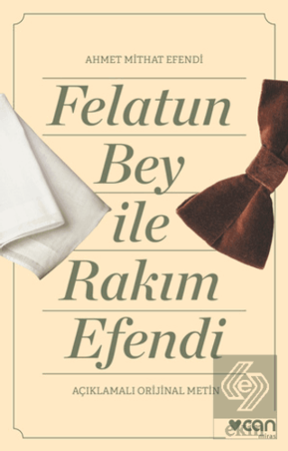 Felatun Bey ve Rakım Efendi (Açıklamalı Orijinal M