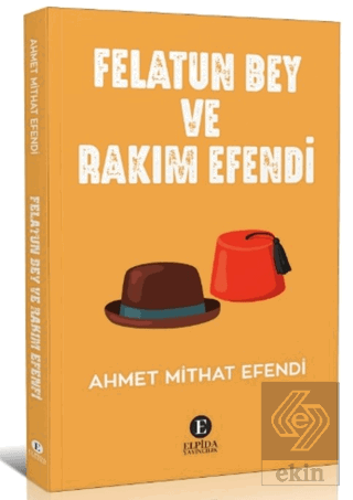 Felatun Bey Ve Rakım Efendi