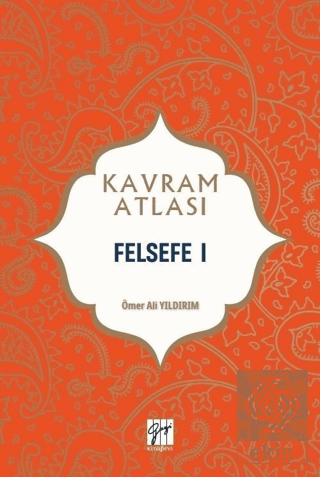 Felsefe 1 - Kavram Atlası