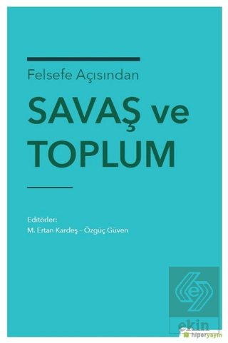 Felsefe Açısından Savaş ve Toplum