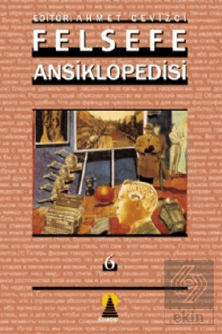 Felsefe Ansiklopedisi 6