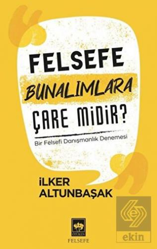 Felsefe Bunalımlara Çare Midir?