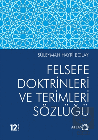 Felsefe Doktrinleri ve Terimleri Sözlüğü