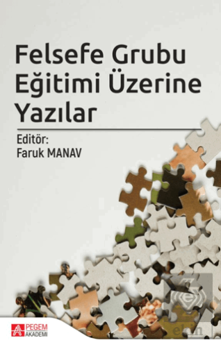 Felsefe Grubu Eğitimi Üzerine Yazılar