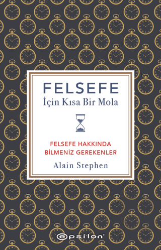 Felsefe İçin Kısa Bir Mola - Felsefe Hakkında Bilm