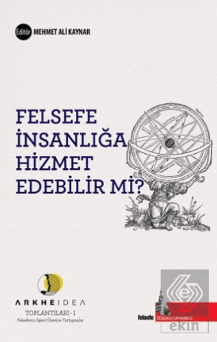 Felsefe İnsanlığa Hizmet Edebilir mi?