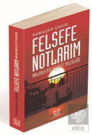 Felsefe Notlarım