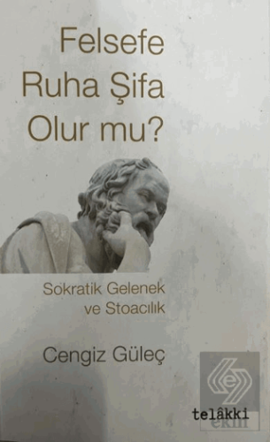 Felsefe Ruha Şifa Olur mu?