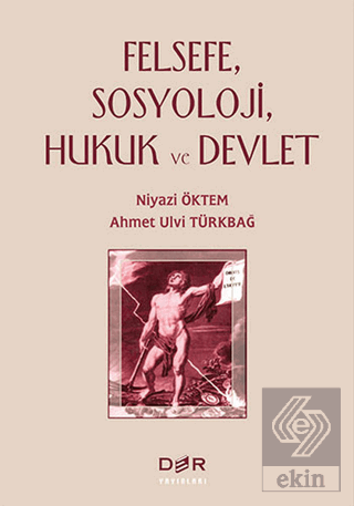 Felsefe, Sosyoloji, Hukuk ve Devlet