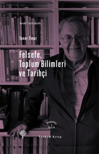 Felsefe, Toplum Bilimleri ve Tarihçi