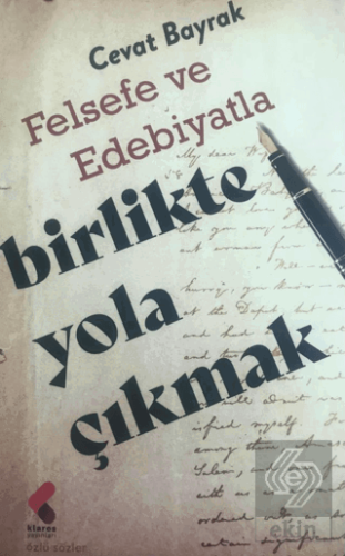 Felsefe ve Edebiyatla Yola Çıkmak